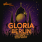 Gloria Berlin - Eintrittskarte